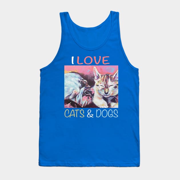 I Love Cats and Dogs Tank Top by SPortisJr